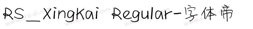 RS_XingKai Regular字体转换 RS_XingKai Regular字体转换